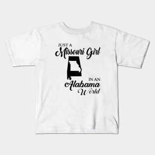 Just A Missouri Girl In A Alabama World Mom Kids T-Shirt